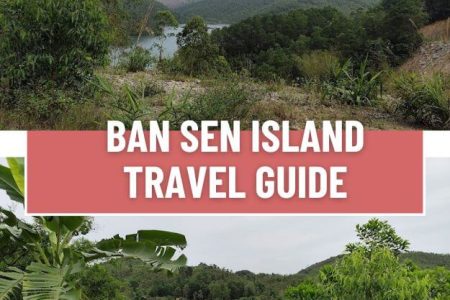 Ban Sen travel guide, hidden island in Van Don bay